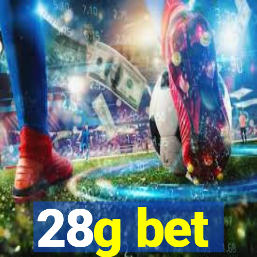 28g bet